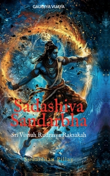 Sadashiva Sandarbha: Sri Visnuh Rudrasya Raksakah