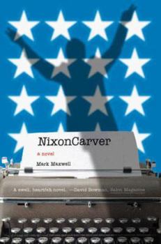 Paperback Nixoncarver: A Novel Book