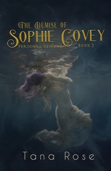 Paperback The Demise of Sophie Covey: A Paranormal Romance Book