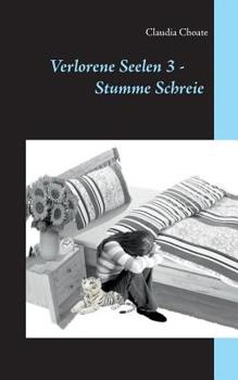 Paperback Verlorene Seelen 3 - Stumme Schreie [German] Book