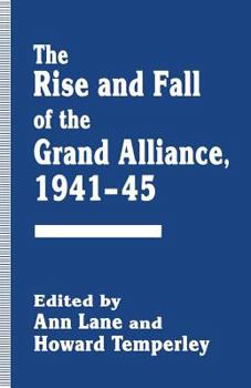 Paperback The Rise and Fall of the Grand Alliance, 1941-45 Book