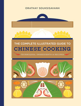 Hardcover The Complete Illustrated Guide to Chinese Cooking: Techniques, Ingredients & Recipes Book
