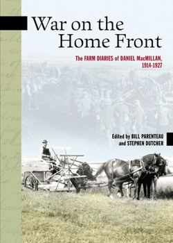 Paperback War on the Home Front: The Farm Diaries of Daniel Macmillan, 1914-1927 Book