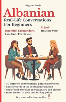 Paperback Albanian: Real-Life Conversations for Beginners (with audio mp3 files) Book