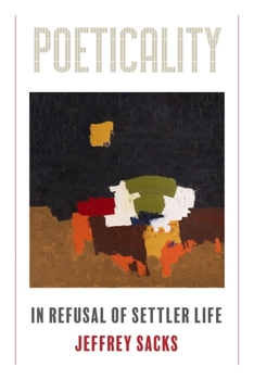 Paperback Poeticality: In Refusal of Settler Life Book