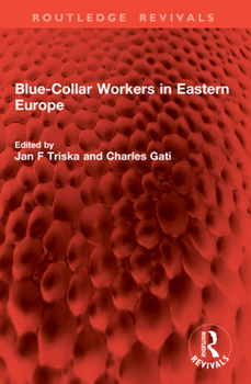 Paperback Blue-Collar Workers in Eastern Europe Book