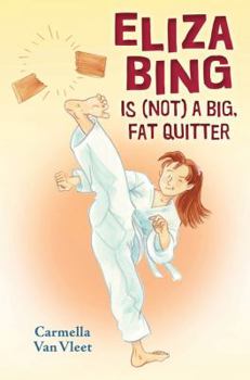 Hardcover Eliza Bing Is (Not) a Big, Fat Quitter Book
