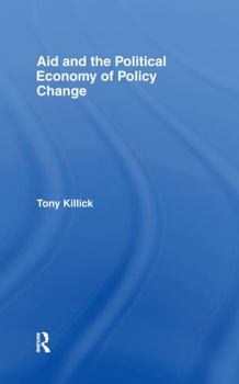 Hardcover Aid and the Political Economy of Policy Change Book