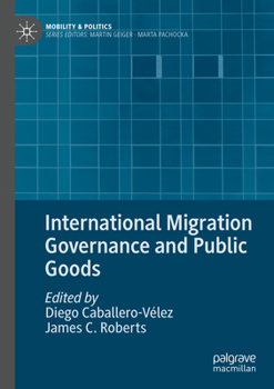 Paperback International Migration Governance and Public Goods Book