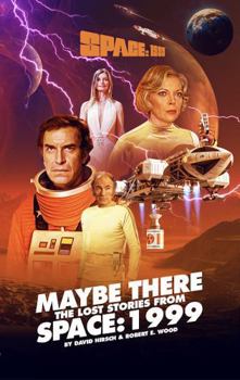 Paperback Space: 1999 Maybe There – The Lost Stories From Space: 1999 Book