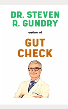 Paperback Dr. Steven Gundry Book: His Life Story Book