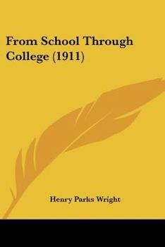 Paperback From School Through College (1911) Book