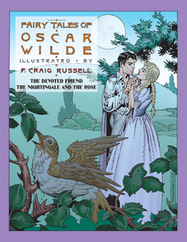Fairy Tales of Oscar Wilde: The Devoted Friend/The Nightingale and the Rose - Book #4 of the Fairy Tales of Oscar Wilde