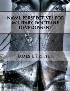 Paperback Naval Perspectives for Military Doctrine Development Book