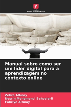 Paperback Manual sobre como ser um líder digital para a aprendizagem no contexto online [Portuguese] Book