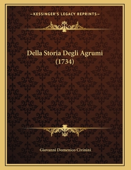 Paperback Della Storia Degli Agrumi (1734) [Italian] Book
