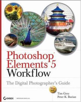 Paperback Photoshop Elements 5 Workflow: The Digital Photographer's Guide Book