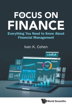 Focus on Finance: Everything You Need to Know about Financial Management