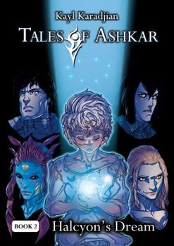 Paperback Halcyon's Dream (Tales of Ashkar) Book