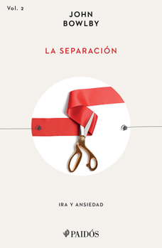 Paperback La Separación: IRA Y Ansiedad / Separation: Anxiety and Anger [Spanish] Book