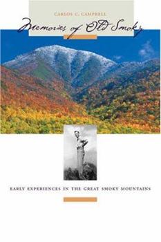 Paperback Memories of Old Smoky: Early Experiences in the Great Smoky Mountains Book