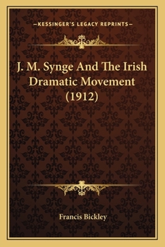 J. M. Synge And The Irish Dramatic Movement
