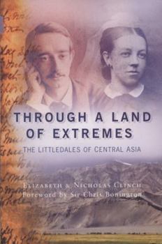 Paperback Through a Land of Extremes: The Littledales of Central Asia Book