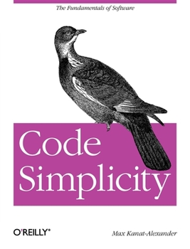 Paperback Code Simplicity: The Fundamentals of Software Book