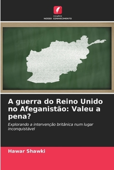 Paperback A guerra do Reino Unido no Afeganistão: Valeu a pena? [Portuguese] Book