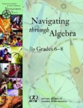 Hardcover Navigating Through Algebra in Grades 6-8 Book