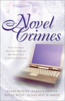 Paperback Novel Crimes: Fact and Fcitoin Lines Blur in Four Stories of Aspiring Mystery Writers Book