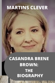 Paperback Casandra Brené Brown: The Biography Book