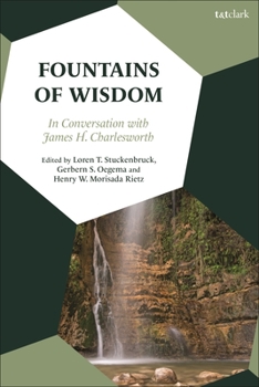 Hardcover Fountains of Wisdom: In Conversation with James H. Charlesworth Book