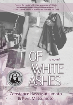 Hardcover Of White Ashes: A WWII historical novel inspired by true events Book