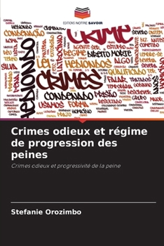 Paperback Crimes odieux et régime de progression des peines [French] Book