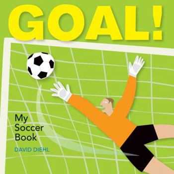 Board book Goal!: My Soccer Book