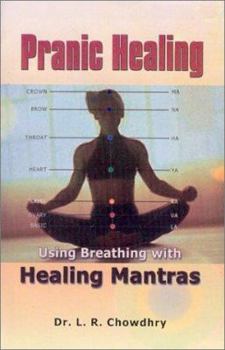 Paperback Pranic Healing: Using Breathing With Healing Mantras Book