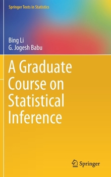 Hardcover A Graduate Course on Statistical Inference Book