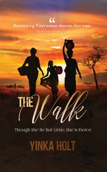 Paperback The Walk: Though She Be But Little, She Is Fierce Book
