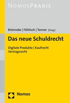 Paperback Das Neue Schuldrecht: Digitale Produkte / Kaufrecht / Vertragsrecht [German] Book