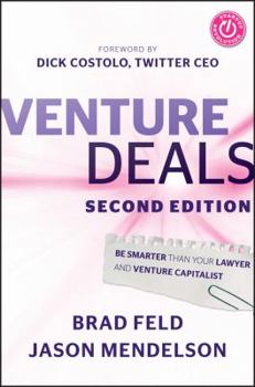 Hardcover Venture Deals: Be Smarter Than Your Lawyer and Venture Capitalist Book