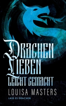 Paperback Drachenlieben Leicht Gemacht [German] Book