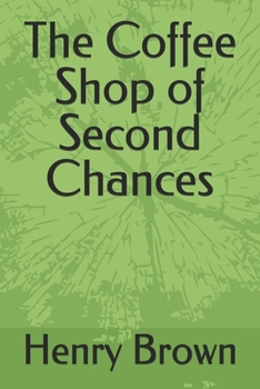 Paperback The Coffee Shop of Second Chances Book
