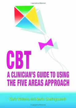 Paperback Cbt: A Clinician's Guide to Using the Five Areas Approach Book