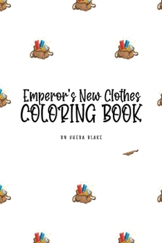 Paperback The Emperor's New Clothes Coloring Book for Children (6x9 Coloring Book / Activity Book) Book