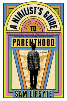 Paperback A Nihilist's Guide to Parenthood Book