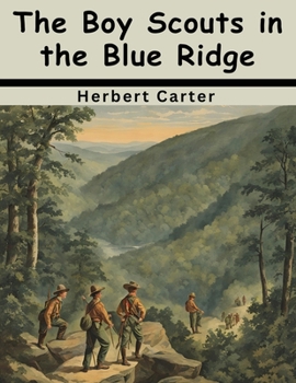 Paperback The Boy Scouts in the Blue Ridge Book