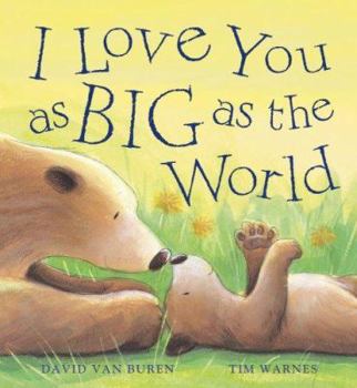 Paperback I Love You As Big As the World Book