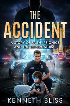 Paperback The Accident: A Story of Faith, Psionics and the Supernatural Book