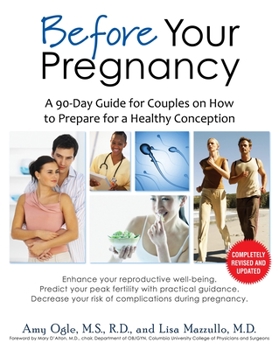 Paperback Before Your Pregnancy: A 90-Day Guide for Couples on How to Prepare for a Healthy Conception Book